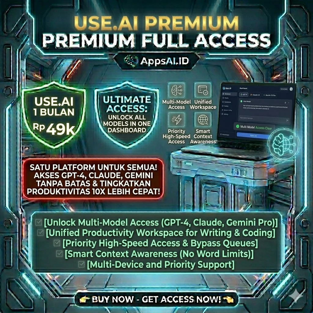 USE.AI PREMIUM 1 BULAN FULL ACCESS - AKSES SEMUA MODEL AI (GPT-4, CLAUDE, GEMINI) DALAM SATU DASHBOARD [PROSES INSTAN]