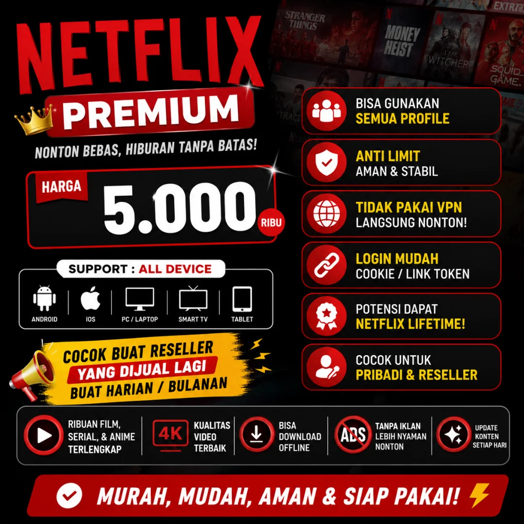 🔥 PROMO NETFLIX PREMIUM – CUMA 5RB! ⭐ (Paling menarik)