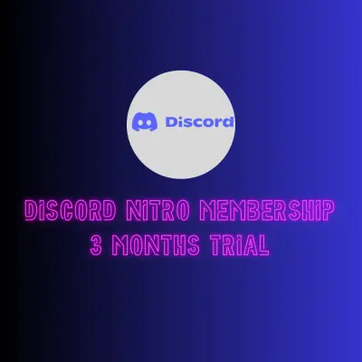 Discord Nitro Membership 1/3 Months Trial