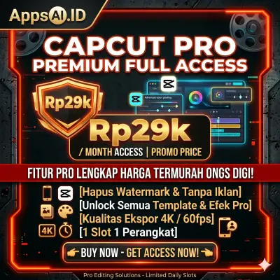 CAPCUT PRO PREMIUM 1 BULAN FULL ACCESS UNLOCK SEMUA FITUR [PROSES INSTAN]