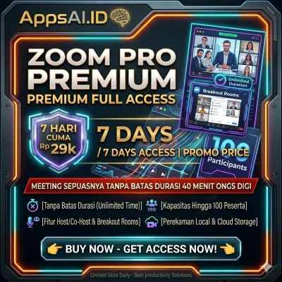 ZOOM PRO PREMIUM 7 HARI FULL ACCESS DURASI UNLIMITED ANTI MEETING LIMIT [PROSES INSTAN]