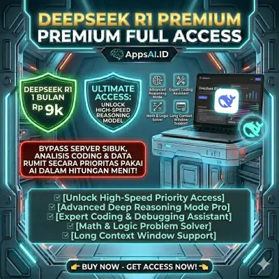 DEEPSEEK R1 PREMIUM 1 BULAN FULL ACCESS UNLOCK HIGH-SPEED REASONING MODEL [PROSES INSTAN]