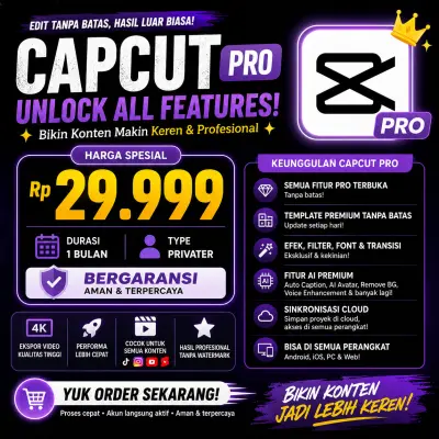 ✂️ FLASH SALE CAPCUT PRO - 1 BULAN FULL - MURAH